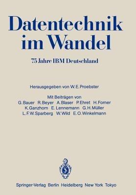 Datentechnik im Wandel: 75 Jahre IBM Deutschland Wissenschaftliches Jubiläumssymposium - cover