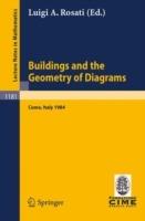 Buildings and the Geometry of Diagrams: Lectures given at the 3rd 1984 Session of the Centro Inter- nazionale Matematico Estivo (C.I.M.E.) held at Como, Italy, August 26 - September 4, 1984 - cover