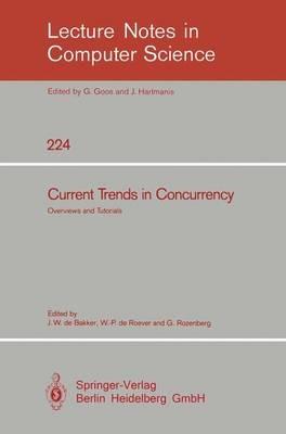 Current Trends in Concurrency: Overviews and Tutorials - cover