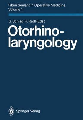 Fibrin Sealant in Operative Medicine: Volume 1: Otorhinolaryngology - cover