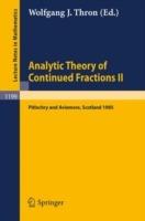 Analytic Theory of Continued Fractions II: Proceedings of a Seminar-Workshop held in Pitlochry and Aviemore, Scotland June 13 –29, 1985 - cover