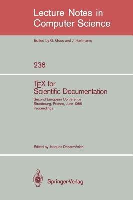 TEX for Scientific Documentation: Second European Conference, Strasbourg, France, June 19-21, 1986. Proceedings - cover