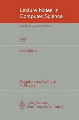 Negation and Control in Prolog - Lee Naish - cover