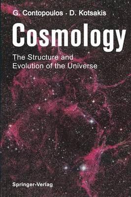 Cosmology: The Structure and Evolution of the Universe - Georgios Contopoulos,Dimitrios Kotsakis - cover