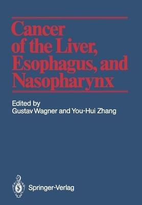 Cancer of the Liver, Esophagus, and Nasopharynx - cover
