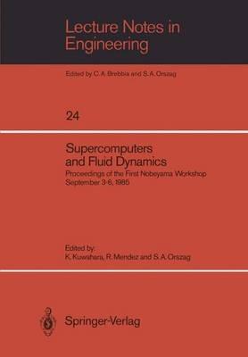 Supercomputers and Fluid Dynamics: Proceedings of the First Nobeyama Workshop September 3–6, 1985 - cover