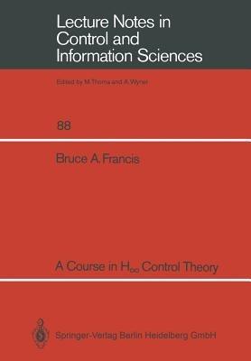A Course in H8 Control Theory - Bruce A. Francis - cover