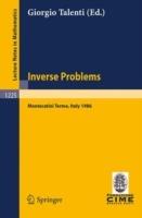Inverse Problems: Lectures Given at the 1st 1986 Session of the Centro Internazionale Matematico Estivo (C.I.M.E.) Held at Montecatini Terme, Italy, May 28-June 5, 1986 - cover