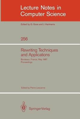 Rewriting Techniques and Applications: Bordeaux, France, May 25-27, 1987. Proceedings - cover