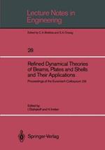 Refined Dynamical Theories of Beams, Plates and Shells and Their Applications: Proceedings of the Euromech-Colloquium 219