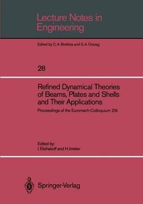 Refined Dynamical Theories of Beams, Plates and Shells and Their Applications: Proceedings of the Euromech-Colloquium 219 - cover