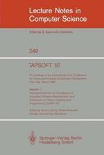 TAPSOFT '87: Proceedings of the International Joint Conference on Theory and Practice of Software Development, Pisa, Italy, March 1987: Volume 1: Advanced Seminar on Foundations of Innovative Software Development I and Colloquium on Trees in Algebra and Programming (CAAP '87)