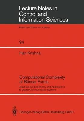 Computational Complexity of Bilinear Forms: Algebraic Coding Theory and Applications to Digital Communication Systems - Hari Krishna - cover