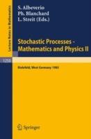 Stochastic Processes - Mathematics and Physics II: Proceedings of the 2nd BiBoS Symposium held in Bielefeld, West Germany, April 15-19, 1985 - cover