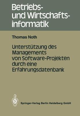 Unterstützung des Managements von Software-Projekten durch eine Erfahrungsdatenbank - Thomas Noth - cover
