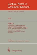 PARLE Parallel Architectures and Languages Europe: Vol. 2: Parallel Languages, Eindhoven, The Netherlands, June 15-19, 1987; Proceedings