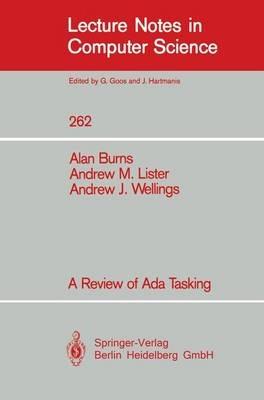 A Review of Ada Tasking - Alan Burns,Andrew M. Lister,Andrew J. Wellings - cover