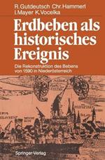 Erdbeben als historisches Ereignis: Die Rekonstruktion des Bebens von 1590 in Niederösterreich