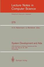 System Development and Ada: CRAI Workshop on Software Factories and Ada, Capri, Italy, May 26-30, 1986, Proceedings
