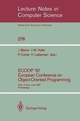 ECOOP '87. European Conference on Object-Oriented Programming: Paris, France, June 15-17, 1987. Proceedings - cover