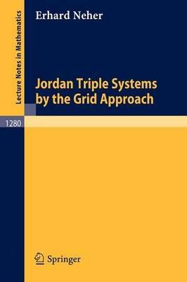 Jordan Triple Systems by the Grid Approach - Erhard Neher - cover