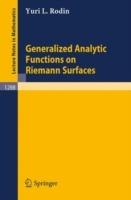 Generalized Analytic Functions on Riemann Surfaces - Yuri L. Rodin - cover