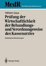 Prüfung der Wirtschaftlichkeit der Behandlungs- und Verordnungsweise des Kassenarztes: Statistische Betrachtungen