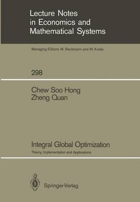 Integral Global Optimization: Theory, Implementation and Applications - Soo H. Chew,Quan Zheng - cover