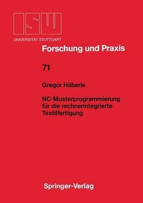 NC-Musterprogrammierung für die rechnerintegrierte Textilfertigung - Gregor Häberle - cover