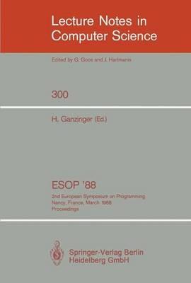 ESOP '88: 2nd European Symposium on Programming. Nancy, France, March 21-24, 1988. Proceedings - cover