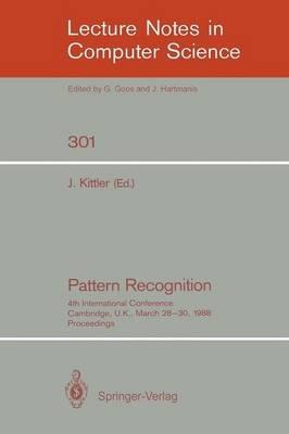 Pattern Recognition: 4th International Conference Cambridge, UK, March 28-30, 1988; Proceedings - cover
