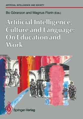 Artifical Intelligence, Culture and Language: On Education and Work - cover