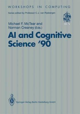 AI and Cognitive Science ’90: University of Ulster at Jordanstown 20–21 September 1990 - cover