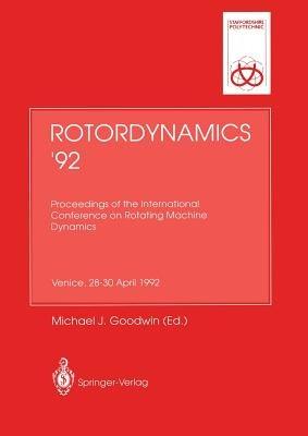 Rotordynamics ’92: Proceedings of the International Conference on Rotating Machine Dynamics Hotel des Bains, Venice, 28–30 April 1992 - cover