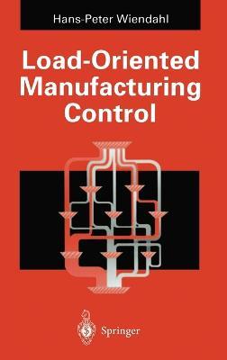 Load-oriented Manufacturing Control - Hans-Peter Wiendahl - cover
