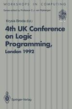 ALPUK92: Proceedings of the 4th UK Conference on Logic Programming, London, 30 March – 1 April 1992