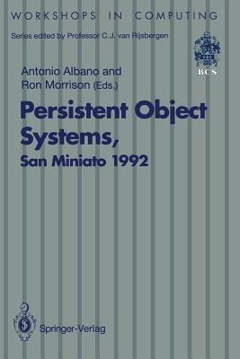 Persistent Object Systems: Proceedings of the Fifth International Workshop on Persistent Object Systems, San Miniato (Pisa), Italy, 1–4 September 1992 - cover