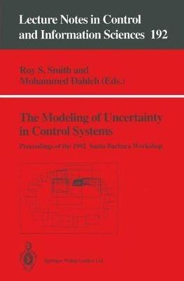 The Modeling of Uncertainty in Control Systems: Proceedings of the 1992 Santa Barbara Workshop - cover