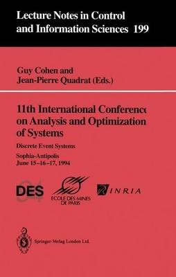 11th International Conference on Analysis and Optimization of Systems: Discrete Event Systems: Sophia-Antipolis, June 15-16-17, 1994 - cover