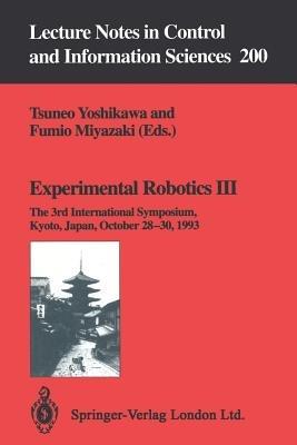 Experimental Robotics III: The 3rd International Symposium, Kyoto, Japan, October 28–30, 1993 - cover