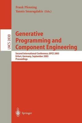 Generative Programming and Component Engineering: Second International Conference, GPCE 2003, Erfurt, Germany, September 22-25, 2003, Proceedings - cover