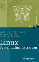 Linux-Systemadministration: Grundlagen, Konzepte, Anwendung
