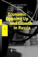 Economic Opening Up and Growth in Russia: Finance, Trade, Market Institutions, and Energy - cover