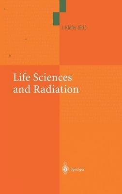 Life Sciences and Radiation: Accomplishments and Future Directions - cover