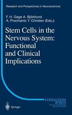 Stem Cells in the Nervous System: Functional and Clinical Implications