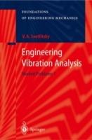 Engineering Vibration Analysis: Worked Problems 1 - Valery A. Svetlitsky - cover