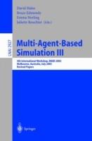 Multi-Agent-Based Simulation III: 4th International Workshop, MABS 2003, Melbourne, Australia, July 14th, 2003, Revised Papers - cover