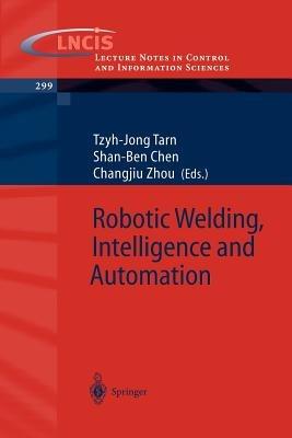 Robotic Welding, Intelligence and Automation - cover