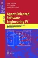 Agent-Oriented Software Engineering IV: 4th International Workshop, AOSE 2003, Melbourne, Australia, July 15, 2003, Revised Papers - cover