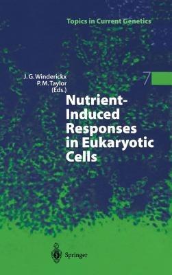 Nutrient-Induced Responses in Eukaryotic Cells - cover
